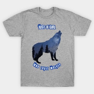 Just A Girl Who Loves Wolves Animals Nature Lovers T-Shirt